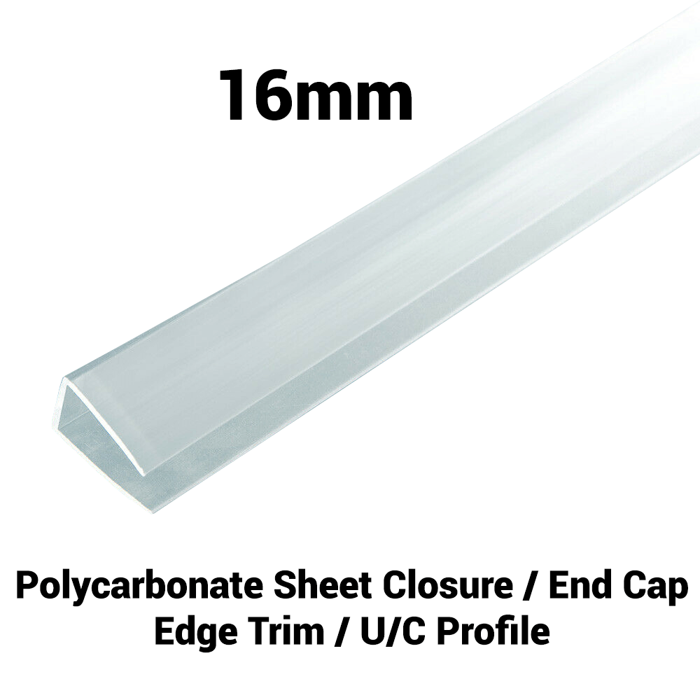 16mm Polycarbonate U Profile Clear Various Size 10 Year Warranty